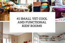 41 small yet cool and functional kids’ rooms cover