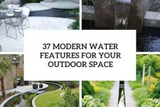 37 modern water features for your outdoor space cover