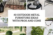 40 outdoor metal furniture ideas with pros and cons cover