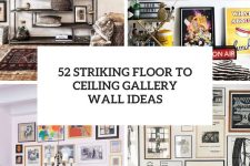 52 striking floor to ceiling gallery wall ideas cover