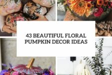 43 beautiful floral pumpkin decor ideas cover