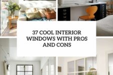 37 cool interior windows with pros and cons cover
