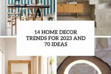14 home decor trends for 2023 and 70 ideas cover