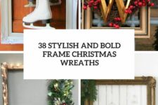 38 stylish and bold christmas frame wreaths cover