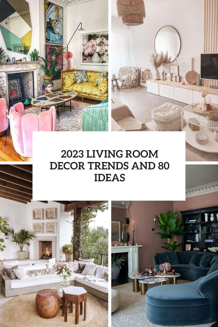living room decor trends and 80 ideas