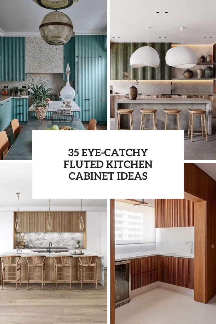 eye catchy fluted kitchen cabinet ideas