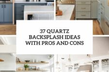 37 quartz backsplash ideas with pros and cons cover