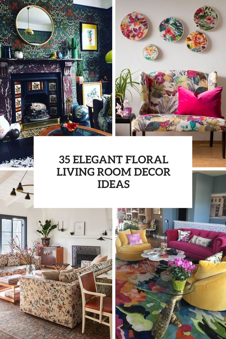 35 Elegant Floral Living Room Decor Ideas