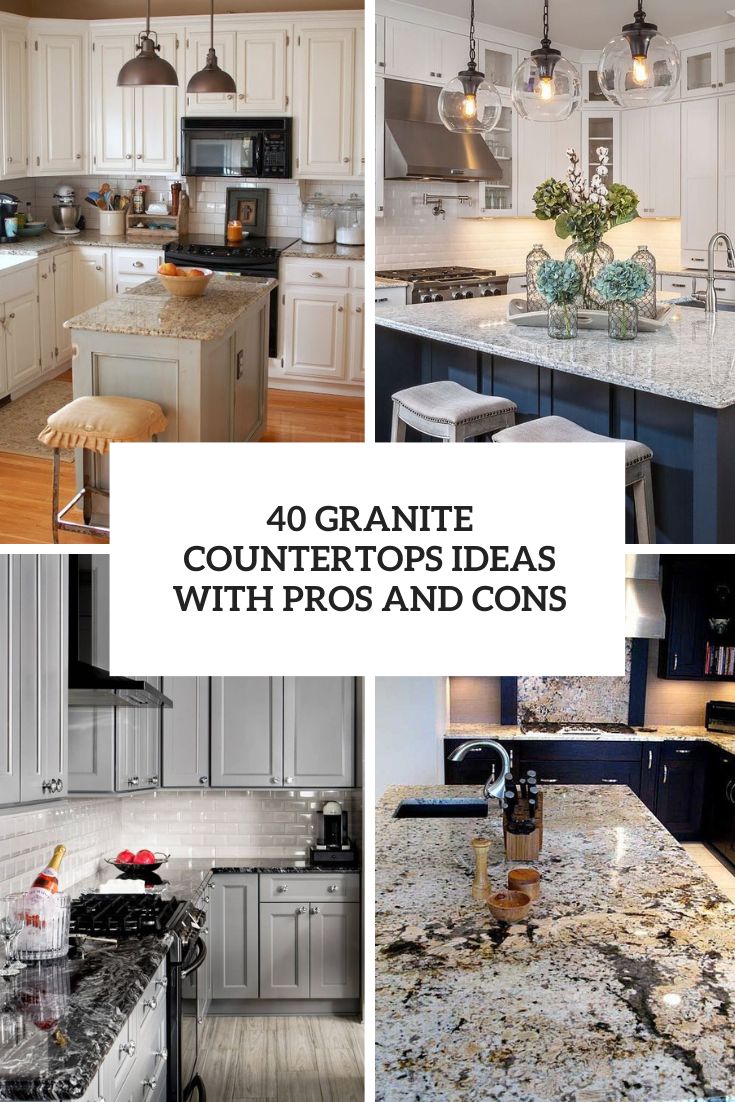 granite countertops ideas with pros and cons