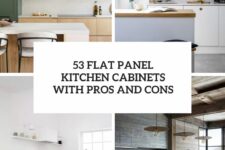 53 flat panel kitchen cabinets with pros and cons cover
