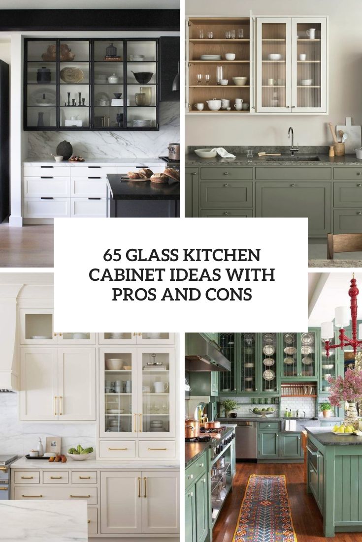 glass kitchen cabinet ideas with pros and cons