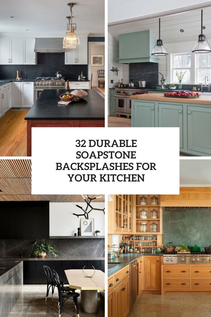 durable soapstone backsplashes for your kitchen