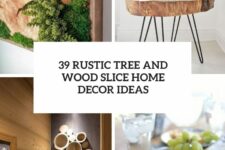 39 rustic tree and wood slice home decor ideas cover