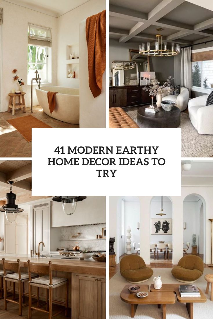modern earthy home decor ideas to try