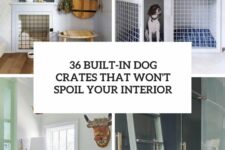 36 built-in dog crates that won’t spoil your interior cover
