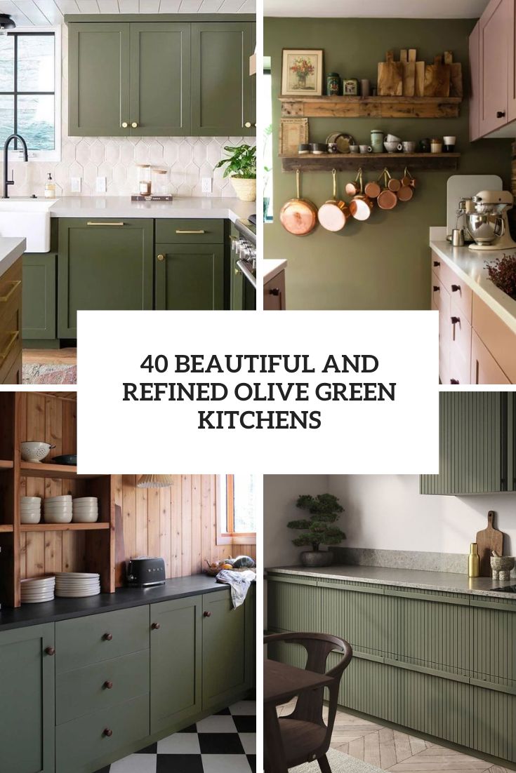 beautiful and refined olive green kitchens