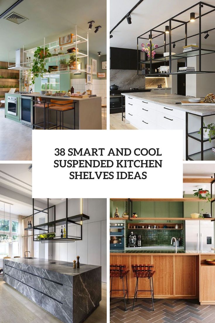 smart and cool suspended kitchen shelves ideas