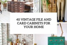 40 vintage file and card cabinets for your home cover