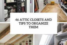 46 attic closets and tips to organize them cover