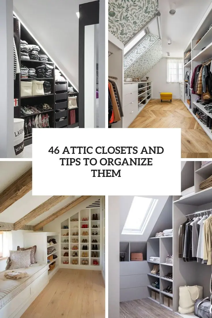 attic closets and tips to organize them