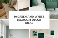 50 green and white bedroom decor ideas cover