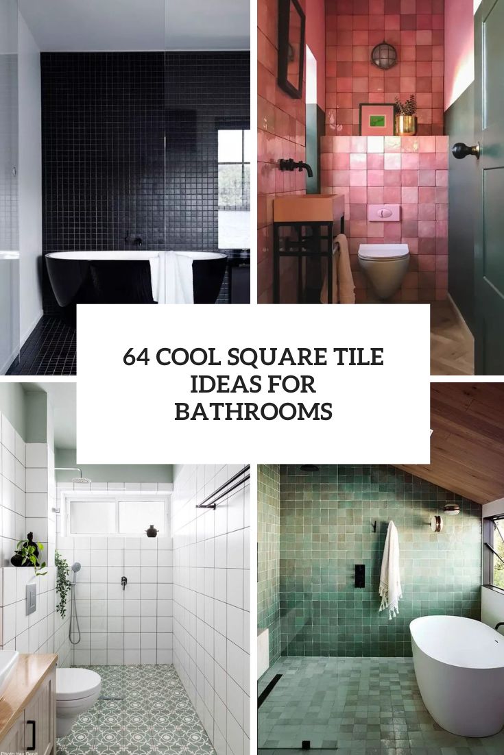 cool square tile ideas for bathrooms