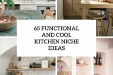 65 functional and cool kitchen niche ideas cover