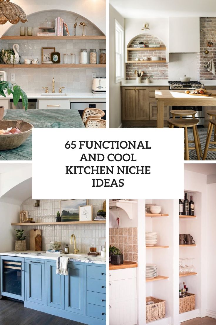 functional and cool kitchen niche ideas