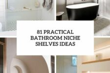 81 practical bathroom niche shelves ideas cover
