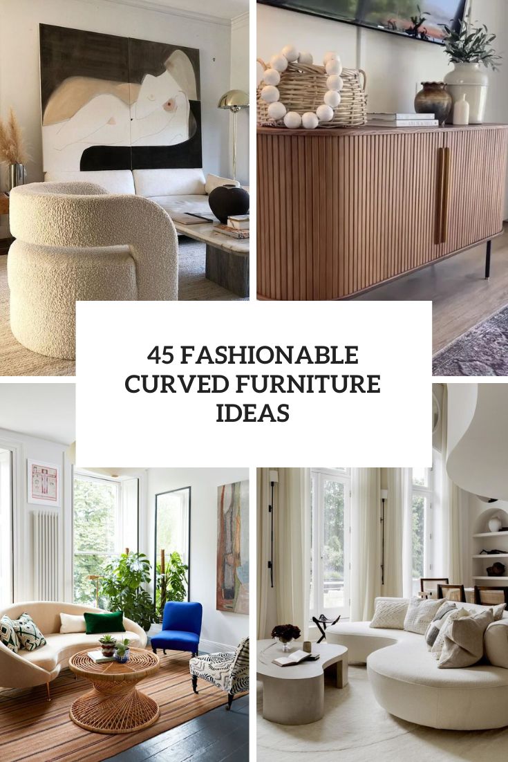 fashionable curved furniture ideas