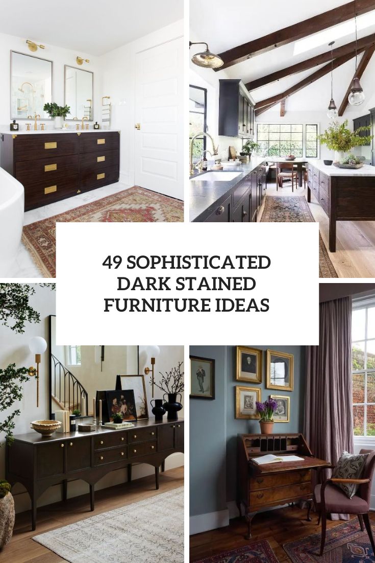 sophisticated dark stained furniture ideas