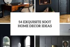 54 exquisite soot home decor ideas cover