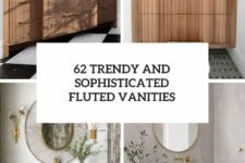 62 trendy and sophisticated fluted vanities cover