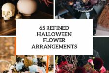 65 refined halloween flower arrangements cover