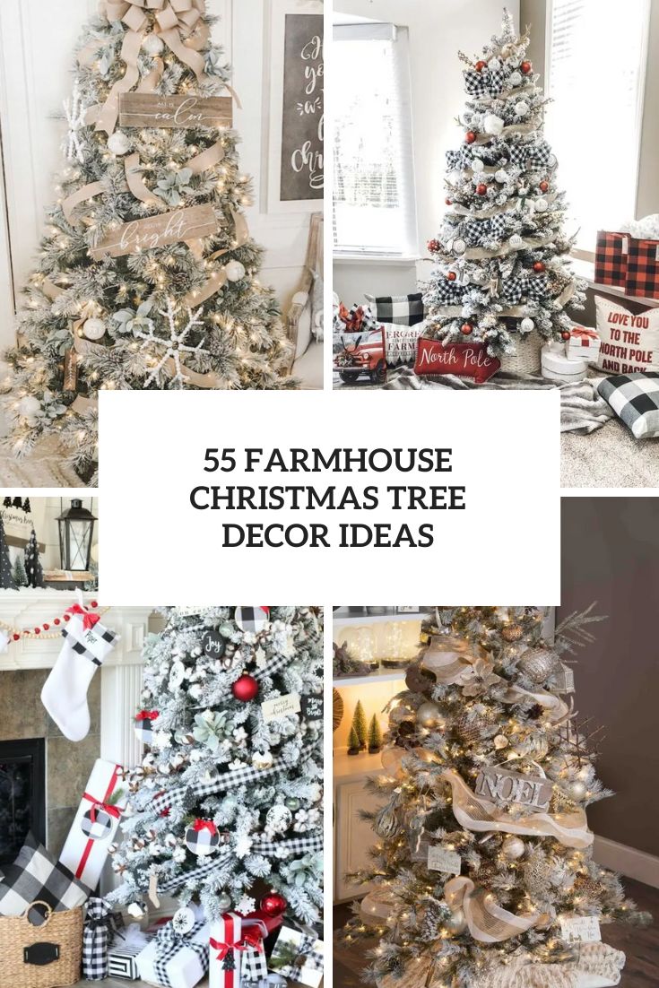55 Farmhouse Christmas Tree Decor Ideas