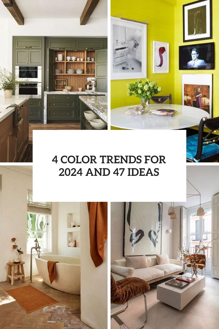 Color Trends For 2024 and 47 Ideas