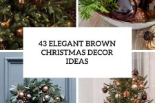 43 Elegant Brown Christmas Decor Ideas cover