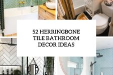 52 Herringbone Tile Bathroom Decor Ideas cover
