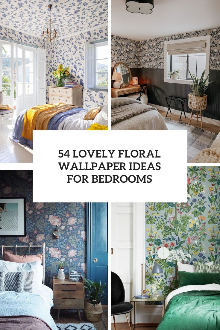 Lovely Floral Wallpaper Ideas For Bedrooms
