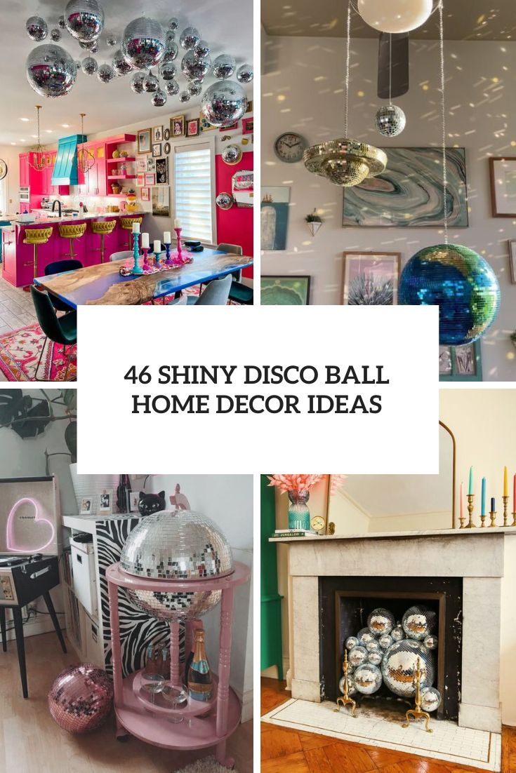 Shiny Disco Ball Home Decor Ideas