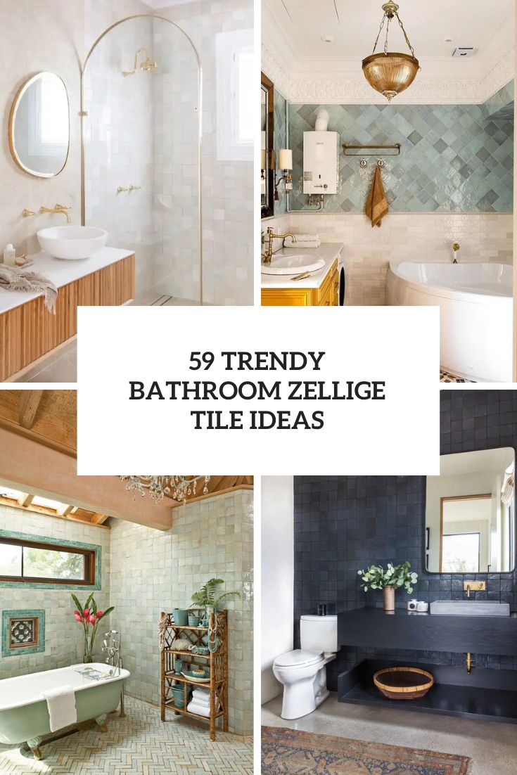 Trendy Bathroom Zellige Tile Ideas