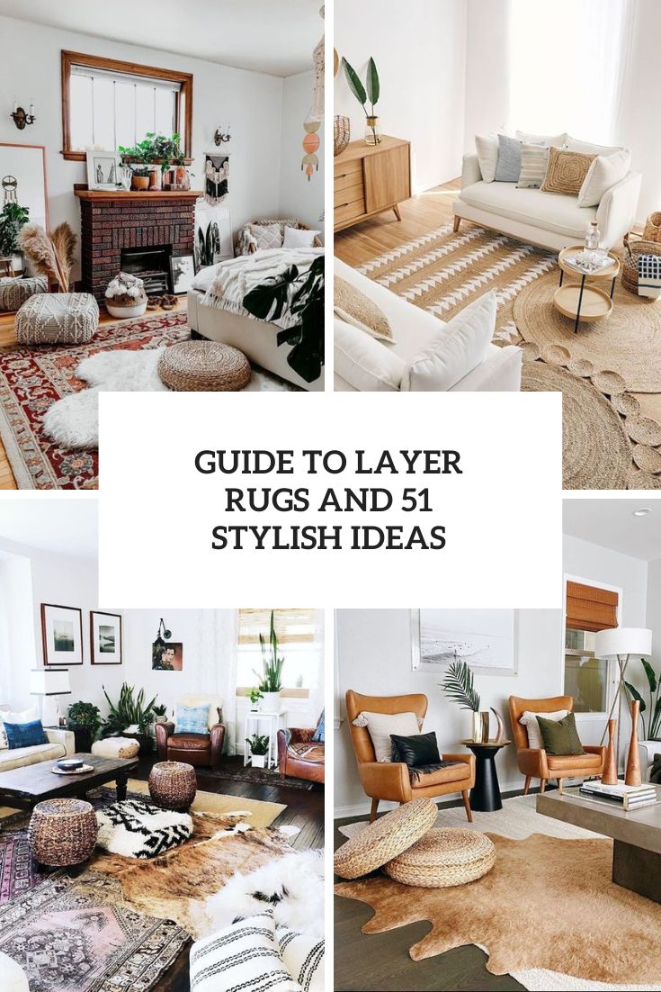Guide To Layer Rugs And 51 Stylish Ideas cover