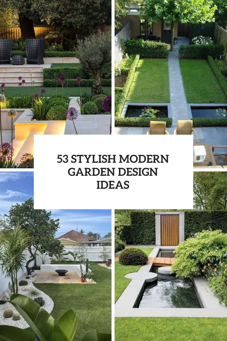 53 Stylish Modern Garden Design Ideas cover
