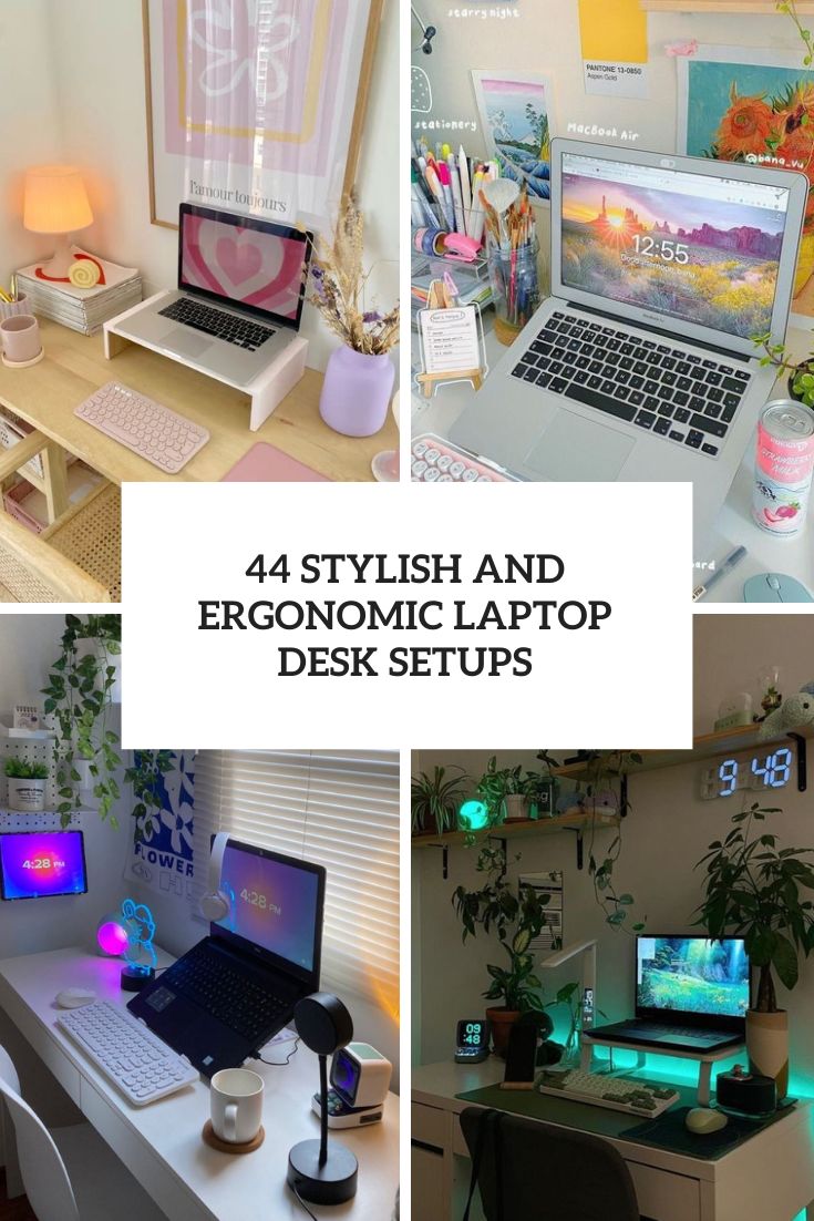 Stylish And Ergonomic Laptop Desk Setups