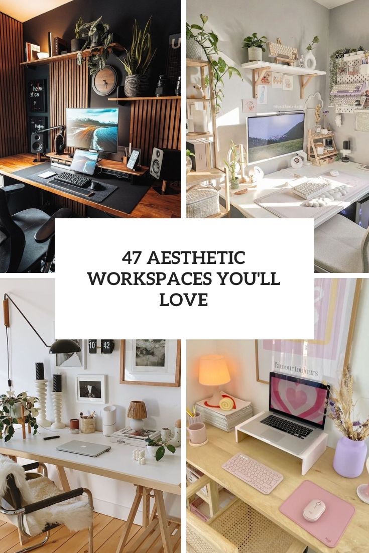 47 Aesthetic Work Desks You’ll Love