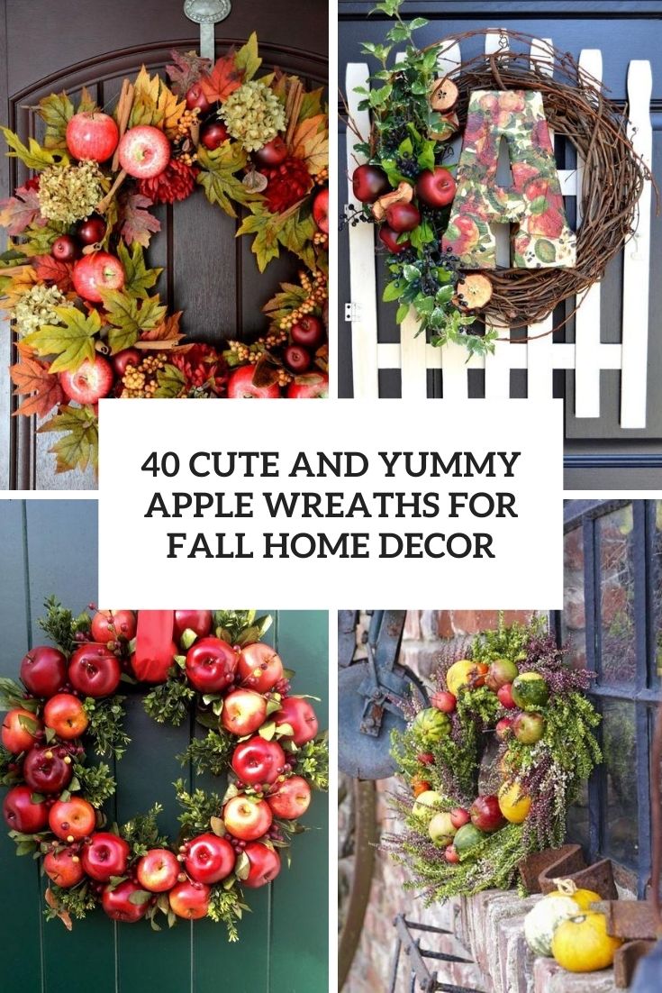 40 Cute And Yummy Apple Wreaths For Fall Home Décor