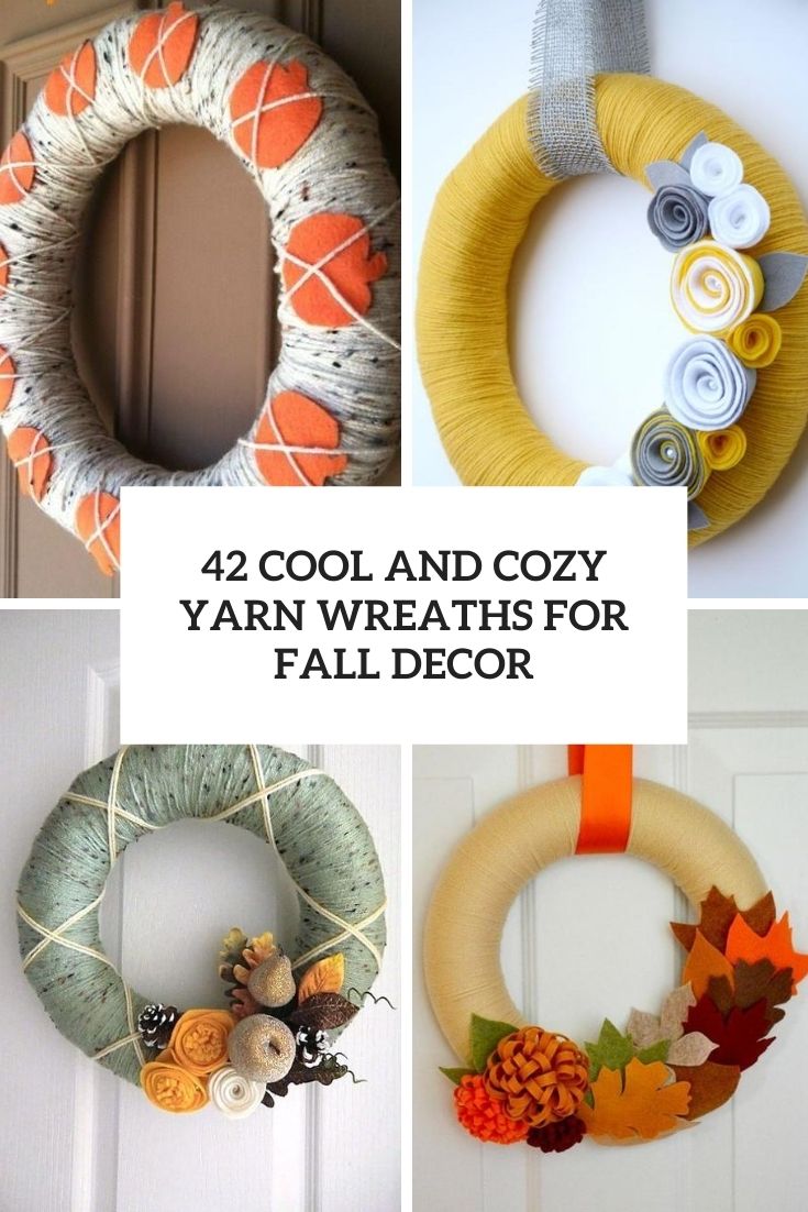 42 Cute And Cozy Yarn Wreaths For Fall Décor