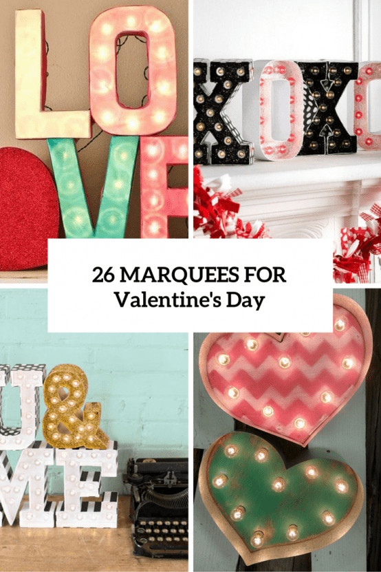 26 Cute Valentine’s Day Marquee Ideas For Your Home