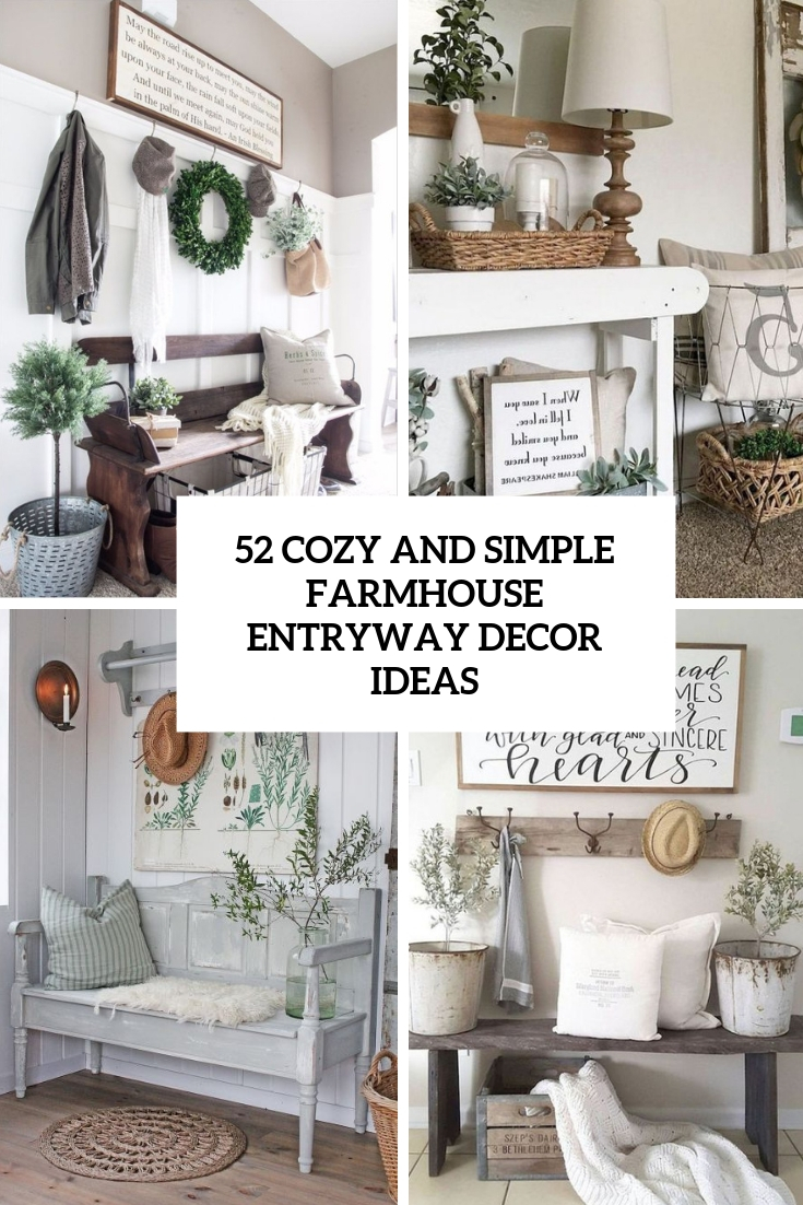 52 Cozy And Simple Farmhouse Entryway Décor Ideas