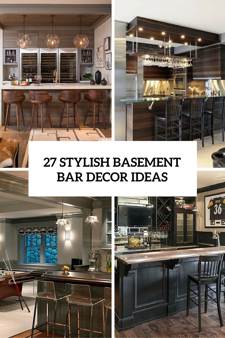 27 Stylish Basement Bar Décor Ideas